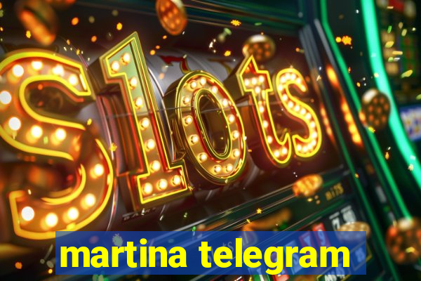 martina telegram